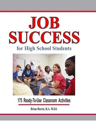 Brian Harris - Job Success For High School Students, Häftad