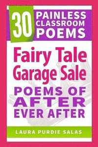 bokomslag Fairy Tale Garage Sale: Poems of After Ever After