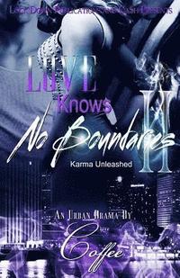 bokomslag Love Knows No Boundaries II: Karma Unleashed