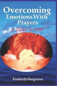 Overcoming Emotions with Prayers 1