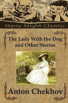 The Lady With the Dog and Other Stories 1