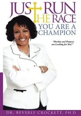 Just Run The Race - You Are A Champion 1