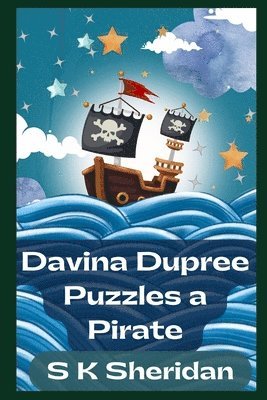 bokomslag Davina Dupree Puzzles a Pirate: Third in the Egmont School Series