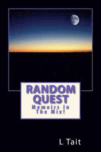 L. Tait - Random Quest: Memoirs In The Mix!, Häftad