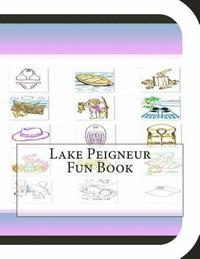 bokomslag Lake Peigneur Fun Book: A Fun and Educational Book About Lake Peigneur