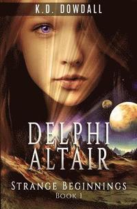 bokomslag Delphi Altair: Strange Beginnings