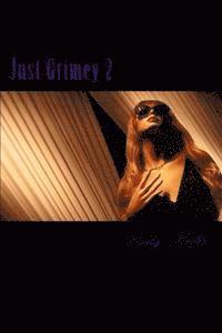 Just Grimey II: Tylisha's Payback 1