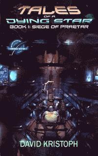 David Kristoph - Siege of Praetar, Häftad