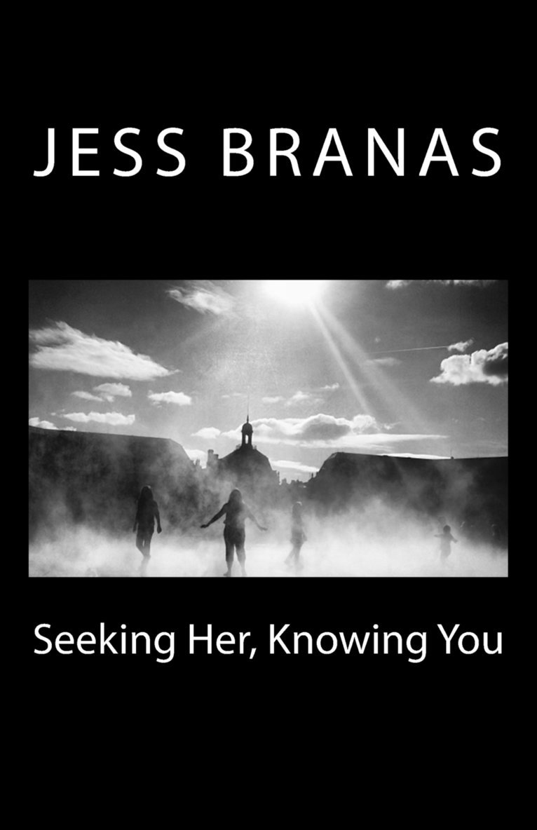 Seeking Her, Knowing You 1