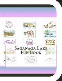 bokomslag Saganaga Lake Fun Book: A Fun and Educational Book About Saganaga Lake