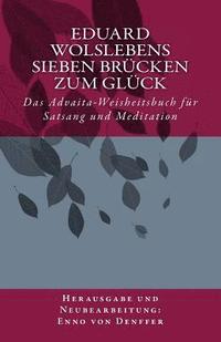 bokomslag Eduard Wolslebens Sieben Brücken zum Glück