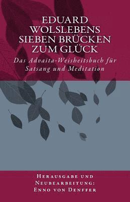 bokomslag Eduard Wolslebens Sieben Brucken zum Gluck