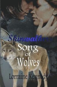 bokomslag Song of Wolves - Volumes 1 & 2: A Werewolf Shifter Romance