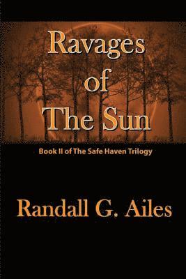 Ravages Of The Sun 1