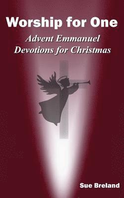 bokomslag Worship for One: Advent Emmanuel: Devotions for Christmas