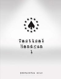 Tactical Handgun 1 1