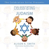 bokomslag The Celebration Series Presents: Celebrating Judaism