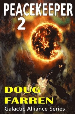 Cheryl Farren - Peacekeeper 2: Galactic Alliance Series, Häftad