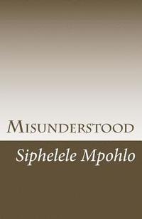 bokomslag Misunderstood: author biography