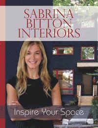 bokomslag Sabrina Bitton Interiors: Inspire Your Space