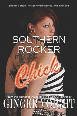 Ginger Voight - Southern Rocker Chick, Häftad