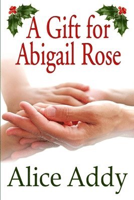 bokomslag A Gift For Abigail Rose