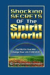 bokomslag Shocking Secrets of the Spirit World
