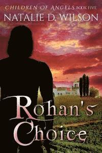 Rohan's Choice 1