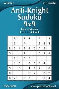 bokomslag Anti-Knight Sudoku 9x9 - Easy to Extreme - Volume 1 - 276 Puzzles