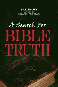 bokomslag A Search for Bible Truth