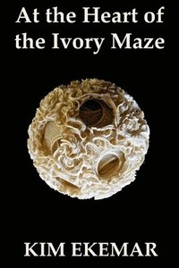 bokomslag At the Heart of the Ivory Maze