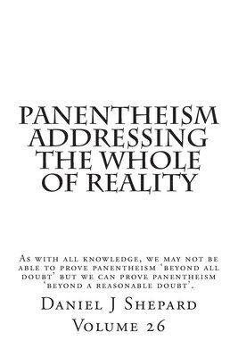 Panentheism Addressing the Whole of Reality 1