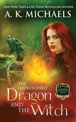 bokomslag Supernatural Enforcement Bureau, Book 2, The Imprisoned Dragon and The Witch: Book 2