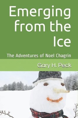 bokomslag Emerging from the Ice: The Adventures of Noel Chagrin