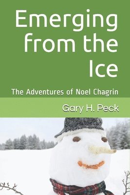 Emerging from the Ice: The Adventures of Noel Chagrin 1