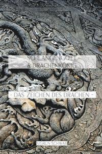 bokomslag Schlangengott und Drachenkoenig - Teil 2: Das Zeichen des Drachen