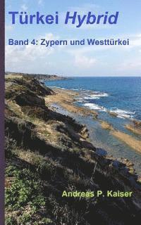 bokomslag Zypern und Westtürkei: Der persönliche Reiseführer.