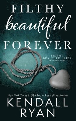 Kendall Ryan - Filthy Beautiful Forever, Häftad
