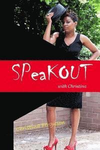 SPeaKOUT with Christina 1