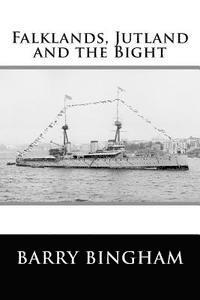 Falklands, Jutland and the Bight 1