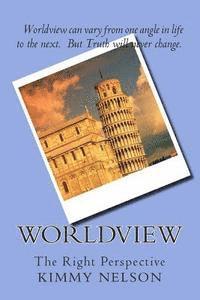 Worldview: The Right Perspectives 1