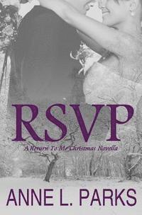 A. L. Parks - Rsvp: A Return To Me Christmas Novella, Häftad