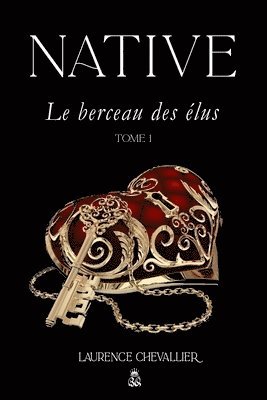 Native - Le berceau des elus, Tome 1 1