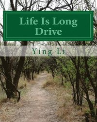 bokomslag Life Is Long Drive