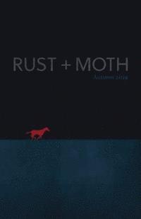 bokomslag Rust + Moth: Autumn 2014