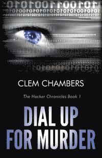 bokomslag Dial Up for Murder: The Hacker Chronicles Book 1