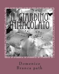 bokomslag Il Giardino Immacolato: The Spotless Garden