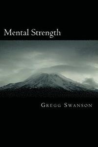 bokomslag Mental Strength: Mental Training Skills to Develop Courage, Confidence and Commitment