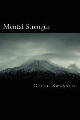 bokomslag Mental Strength: Mental Training Skills to Develop Courage, Confidence and Commitment