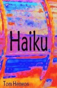 Tom C. Hemeon - Haiku, Häftad